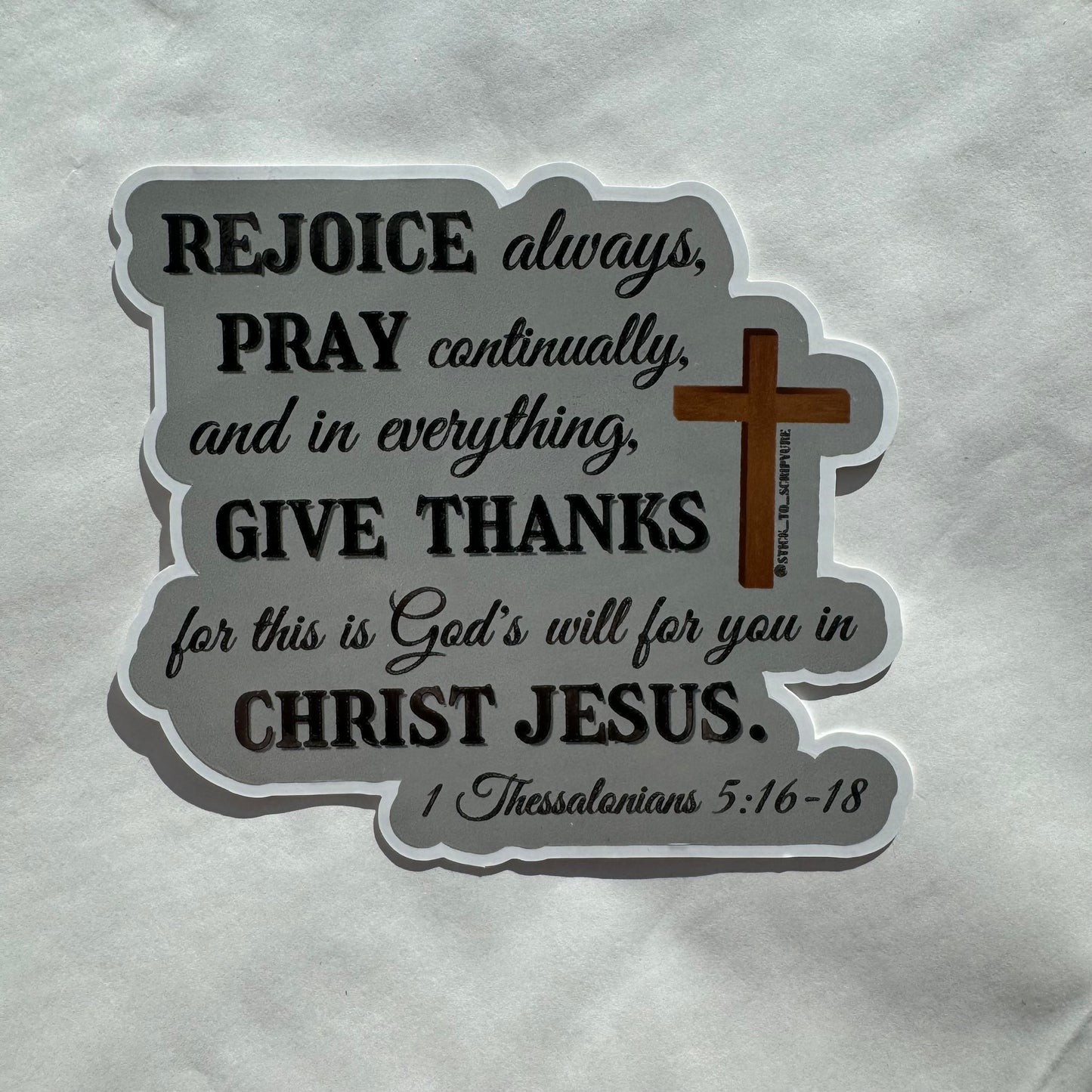 Rejoice Always - 1 Thessalonians 5:16-18