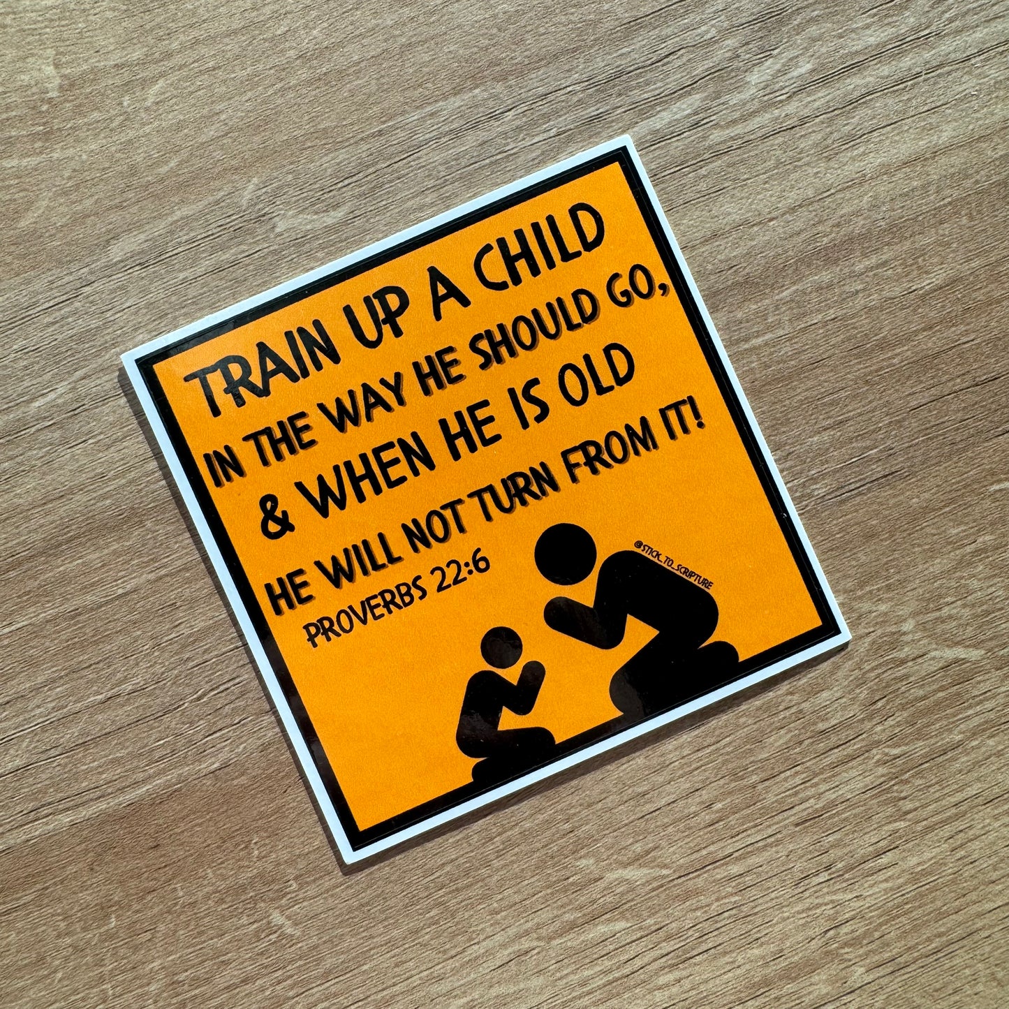 Train up a Child - Proverbs 22:6