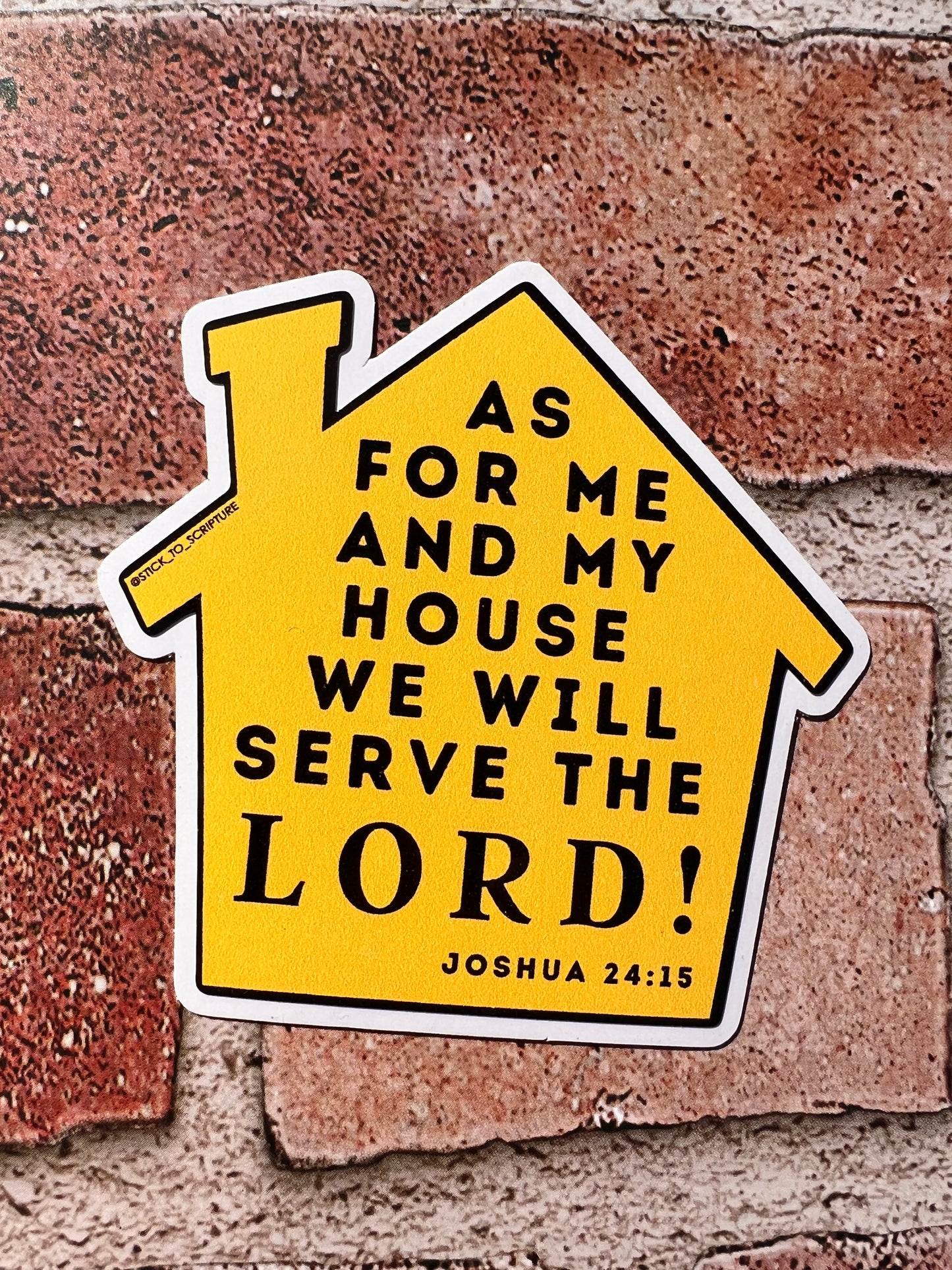 As For Me and My House - Joshua 24:15 - Sticker