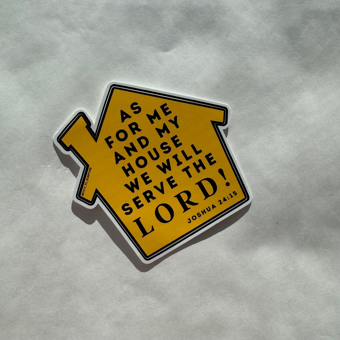 As For Me and My House - Joshua 24:15 - Sticker