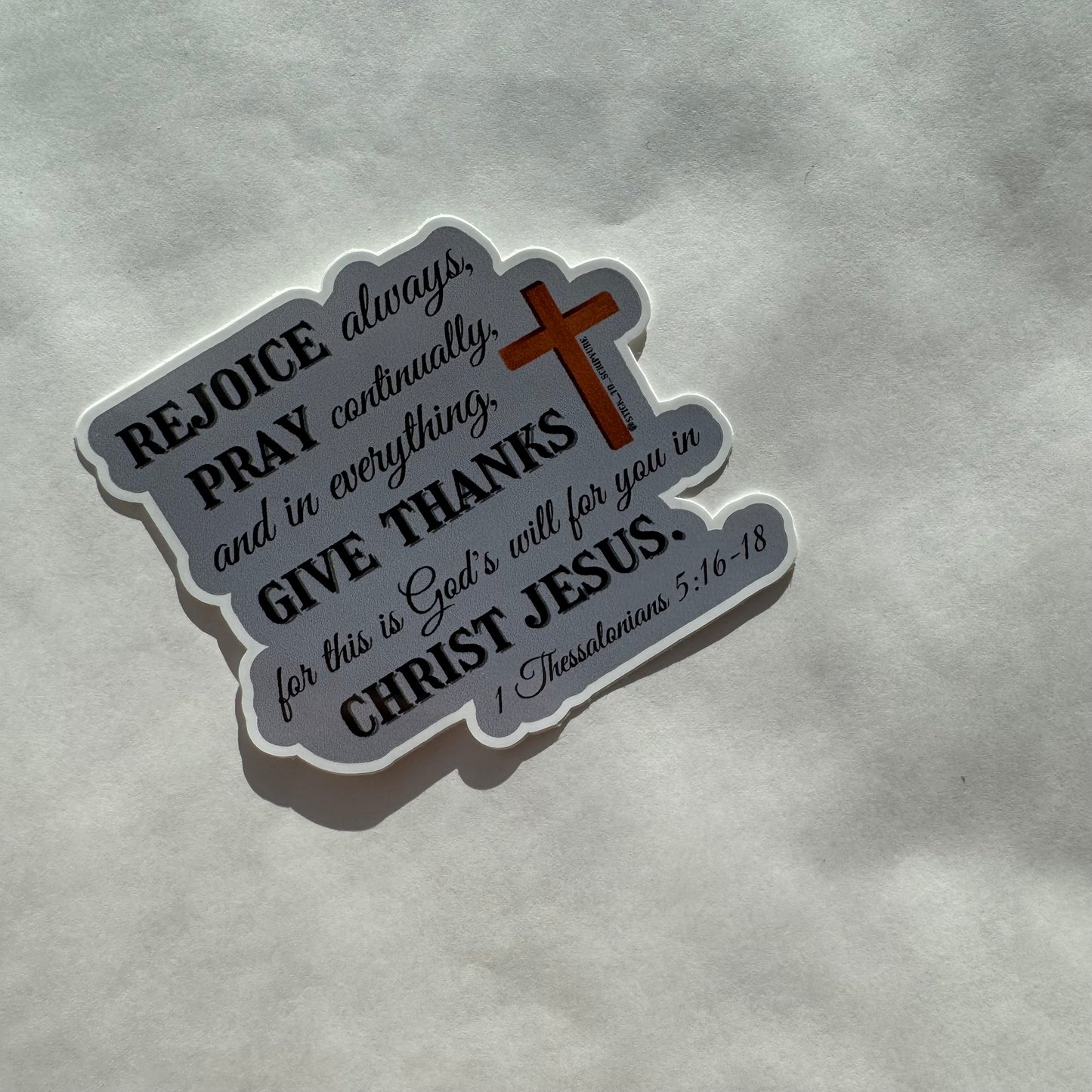 Rejoice Always - 1 Thessalonians 5:16-18 - Sticker